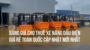 Bảng giá cho thuê xe nâng dầu điện giá rẻ toàn quốc cập nhật mới nhất